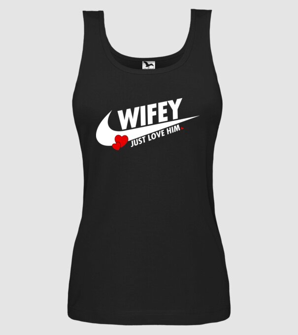 Wifey Just love him alb model negru pe tricou