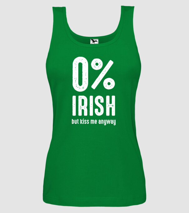 Not Irish but kiss me model verde pe tricou