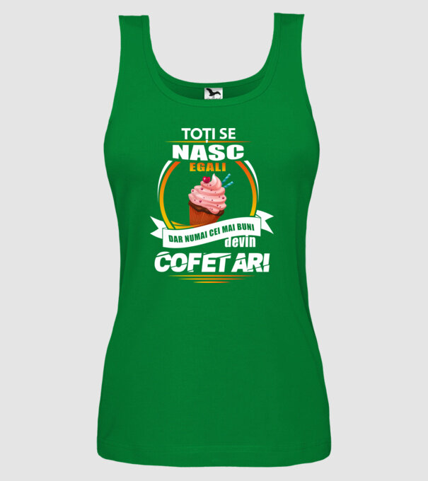 Toți se nasc egali, dar numai cei mai buni devin cofetari model verde pe tricou