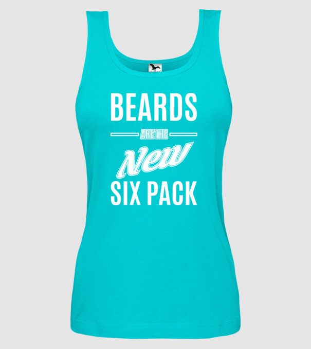 Beards are the new six pack model turcoaz pe tricou
