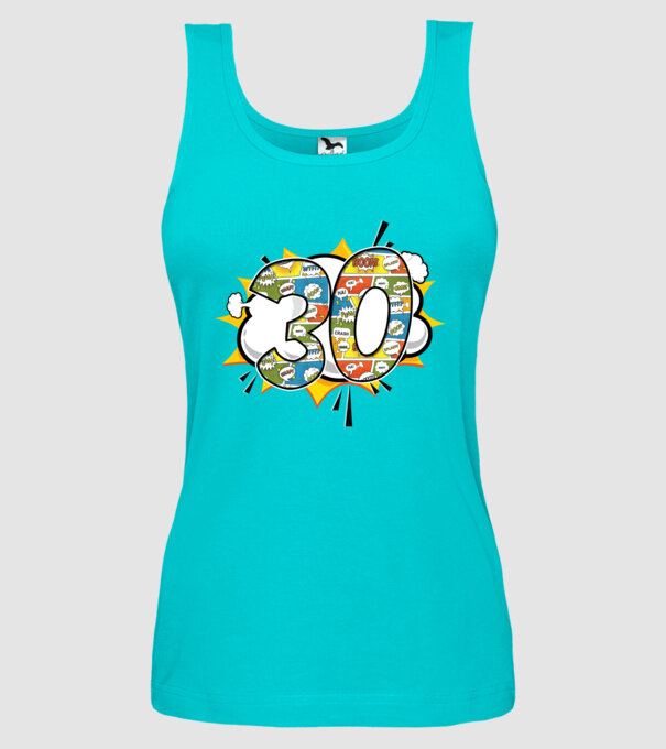 Birthday Comic Number 30 model turcoaz pe tricou