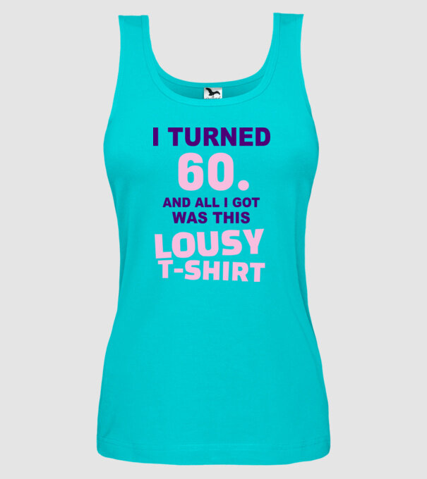 Lousy T-shirt 60 model turcoaz pe tricou