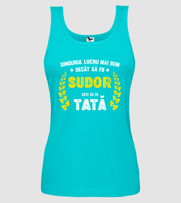 Singurul lucru mai bun decât să fii sudor este să fii tată model turcoaz pe tricou