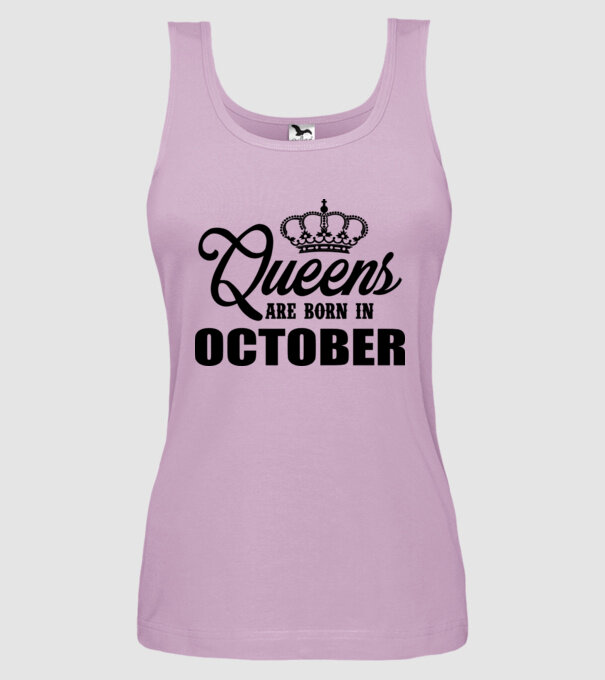 Queens are born in October model liliachiu pe tricou