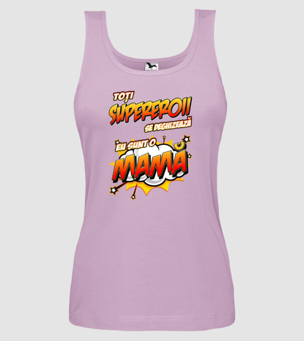 Toți supereroii se deghizează, eu sunt o mamă model liliachiu pe tricou