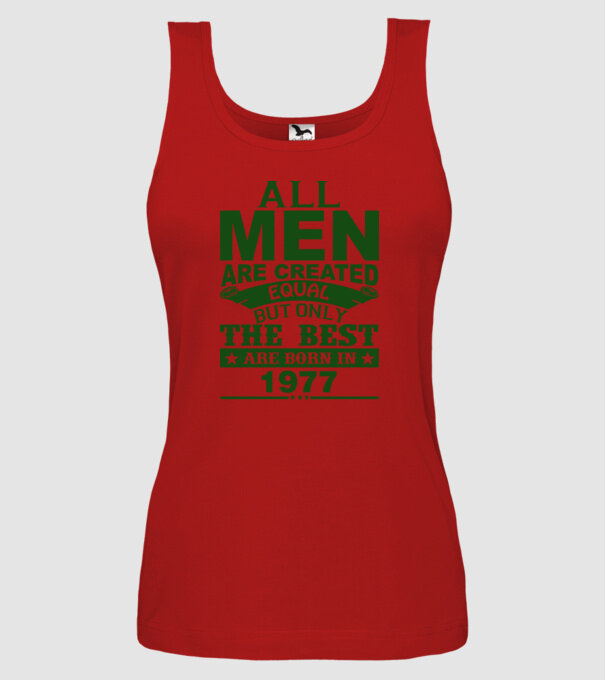 All men are created - 1977 model roșu pe tricou