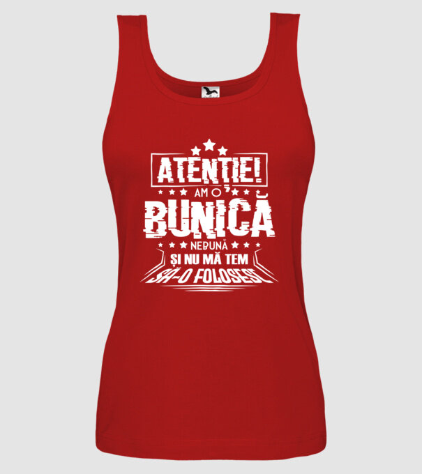 Atenție! Am o bunică nebună și nu mă tem să o folosesc. model roșu pe tricou