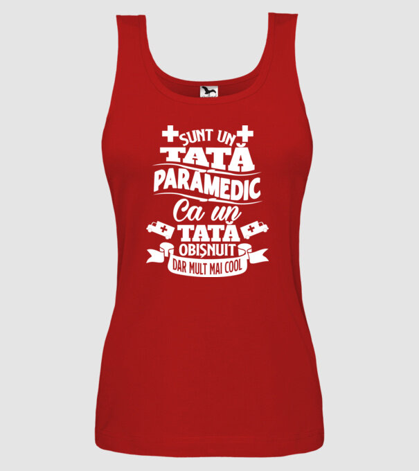 Sunt un tată paramedic  model roșu pe tricou