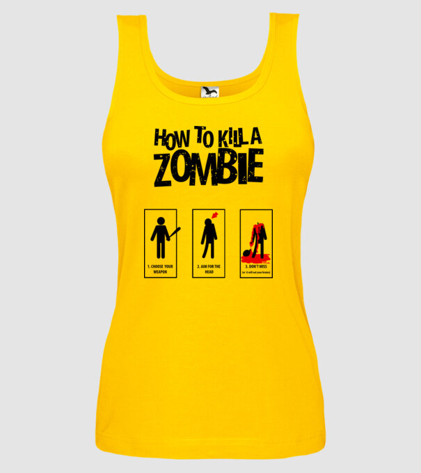 How to kill a zombie model galben pe tricou