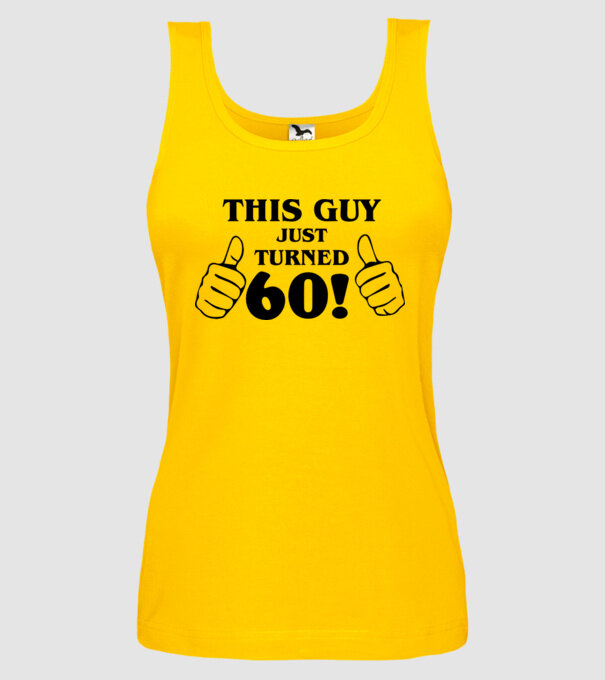 This guy just turned - 60 model galben pe tricou