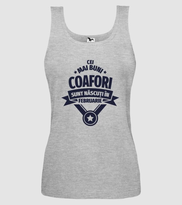 Cei mai buni coafori sunt născuți în Februarie model gri pe tricou