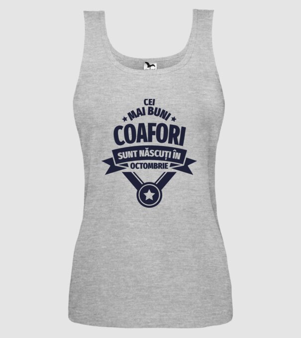 Cei mai buni coafori sunt născuți în Octombrie model gri pe tricou