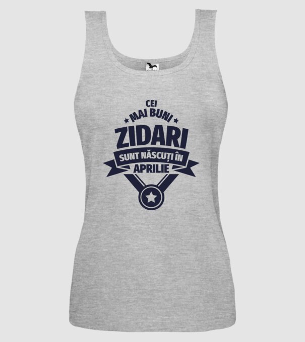 Cei mai buni zidari sunt născuți în Aprilie model gri pe tricou
