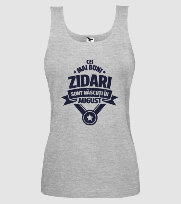 Cei mai buni zidari sunt născuți în August model gri pe tricou