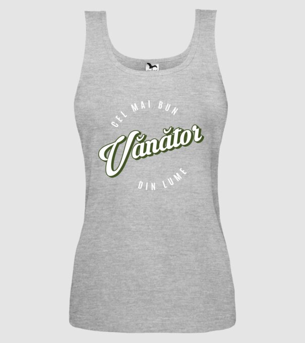 Cel mai bun Vănător din lume model gri pe tricou