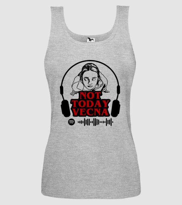 not today vecna model gri pe tricou