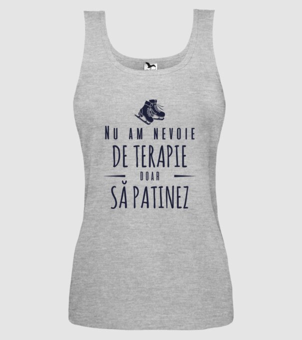 nu am nevoie de terapie doar să patinez model gri pe tricou