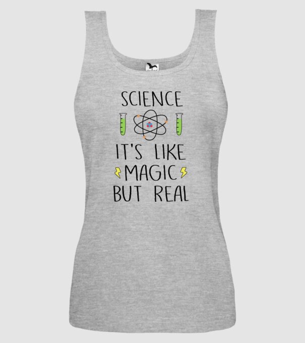 Science its like magic, but real model gri pe tricou