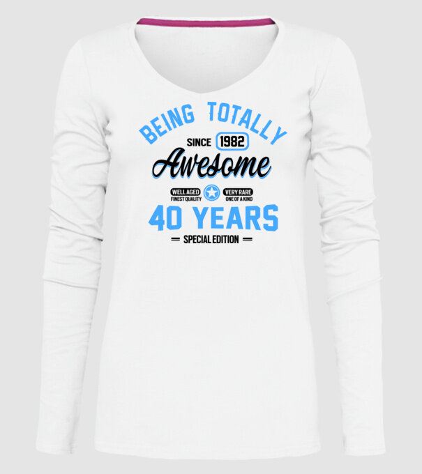 40 years of being totally awesome model alb pe tricou