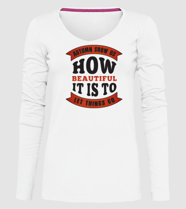 Autumn show us how beautiful it is model alb pe tricou