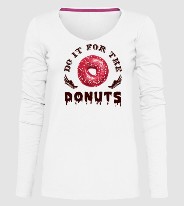 Do it for the donuts model alb pe tricou