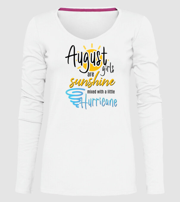 August Girls are Sunshine mixed with a little Hurricane model alb pe tricou