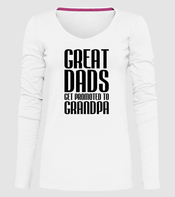 Great dads get promoted model alb pe tricou