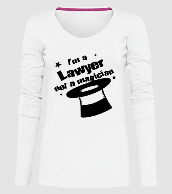 'I''m a lawyer not a magician' model alb pe tricou