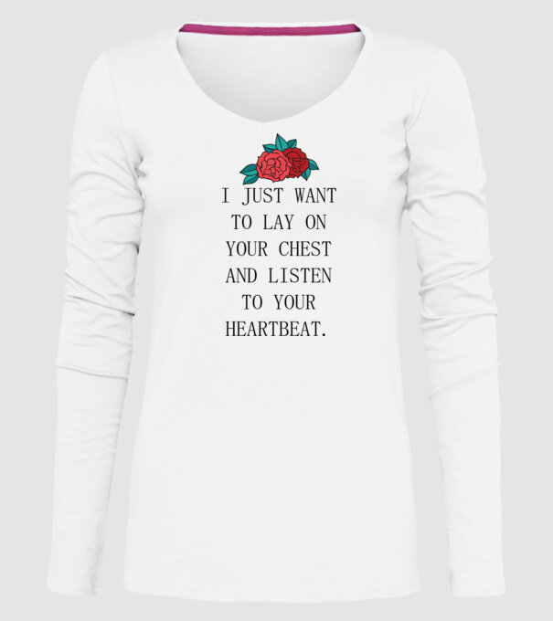 I just want to lay on your chest model alb pe tricou