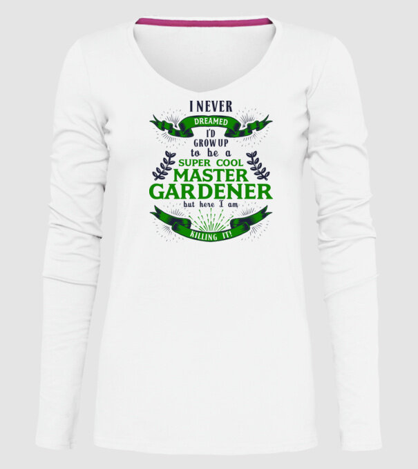 I never dreamed gardener lght model alb pe tricou