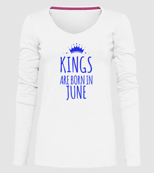 Kings are born in - June model alb pe tricou