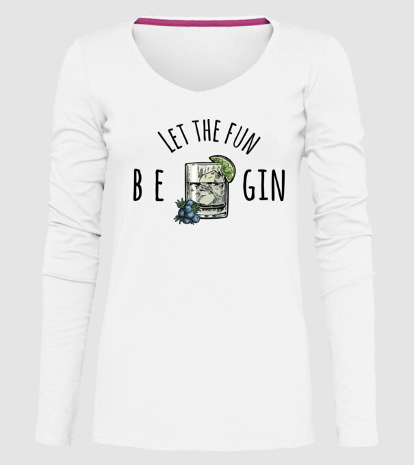 Let the fun be gin model alb pe tricou