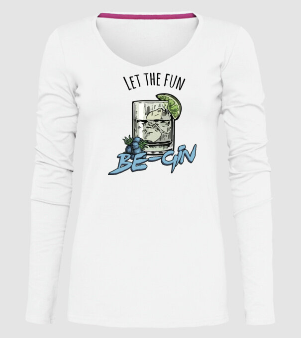 Let the fun be gin model alb pe tricou