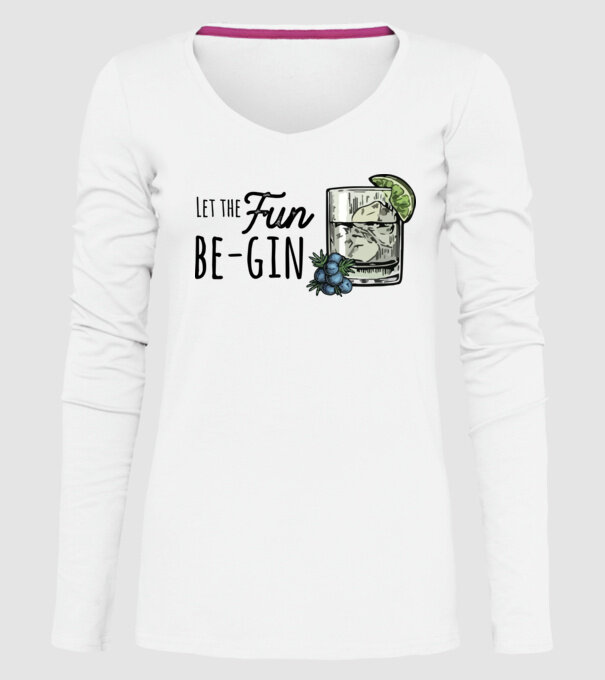 Let the fun be gin model alb pe tricou