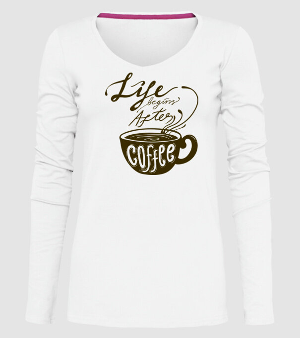 Life begins after coffee model alb pe tricou