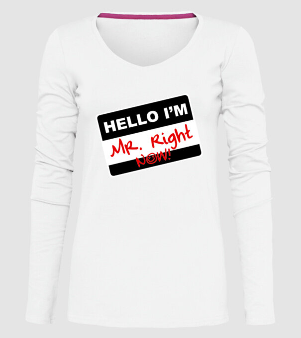 Mr Rigth Now.eps model alb pe tricou
