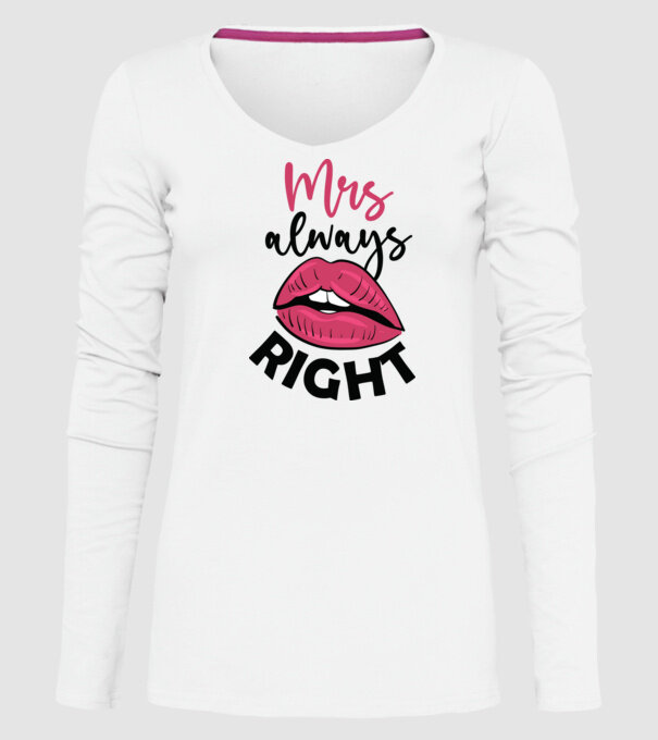 Mrs always right model alb pe tricou