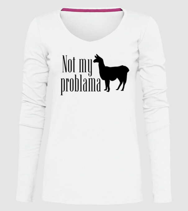Not my problama model alb pe tricou