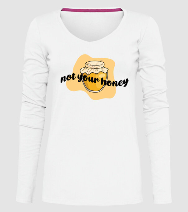 Not your honey model alb pe tricou