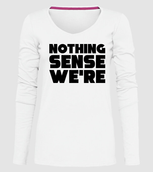 Cuplu Nothing makes sense... model alb pe tricou
