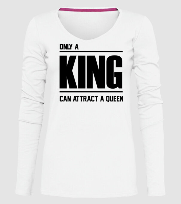 Only a king can attract a queen model alb pe tricou