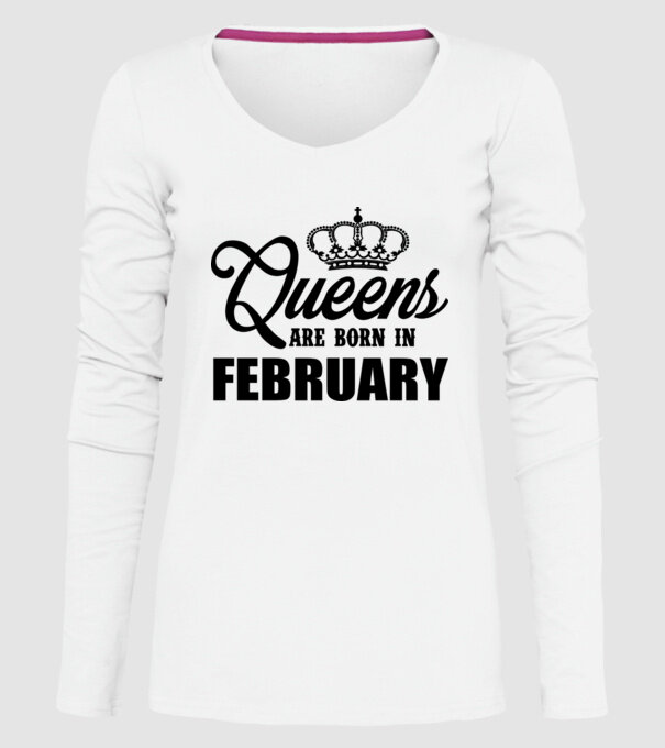 Queens are born in February model alb pe tricou