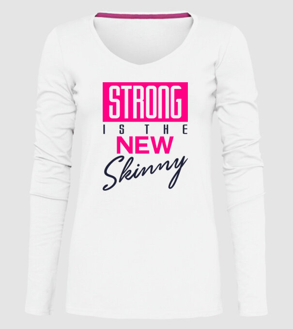 Strong is the new skinny model alb pe tricou