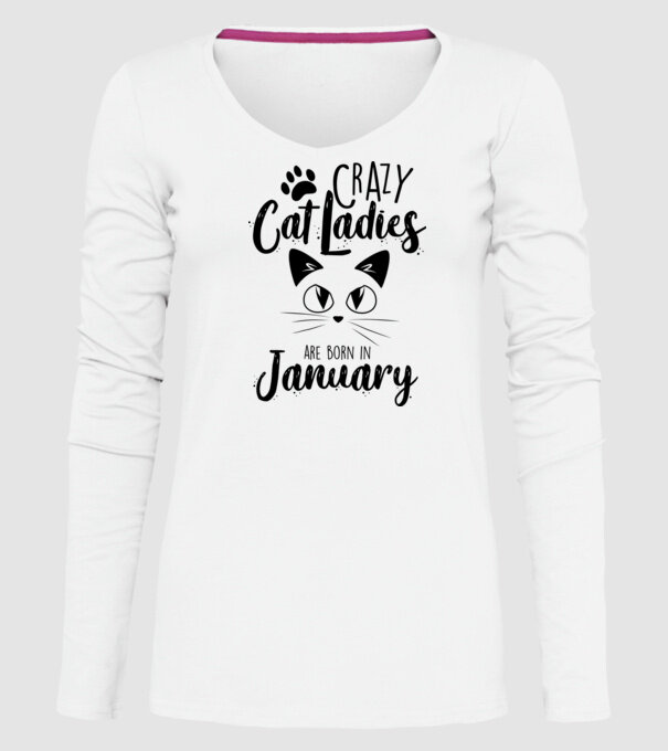Crazy Cat Ladies are born in January model alb pe tricou