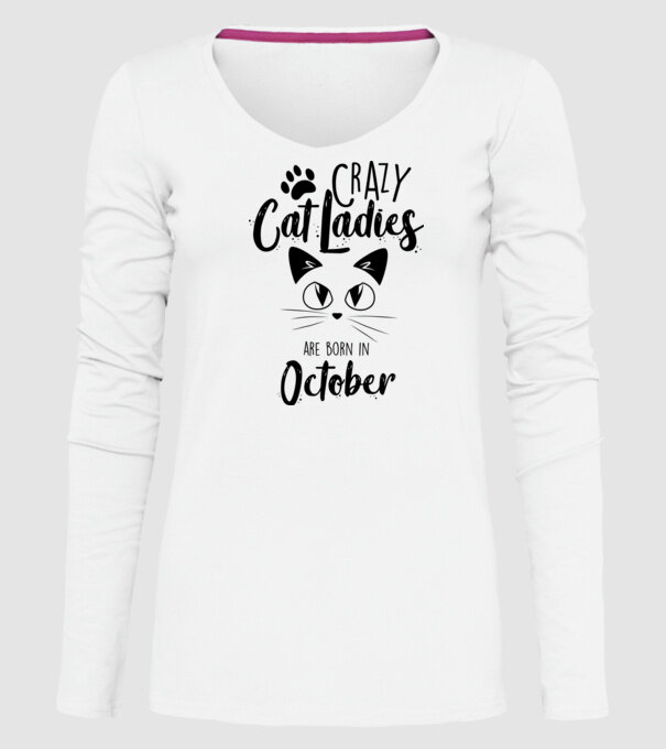 Crazy Cat Ladies are born in October model alb pe tricou