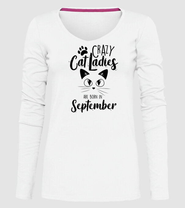 Crazy Cat Ladies are born in September model alb pe tricou