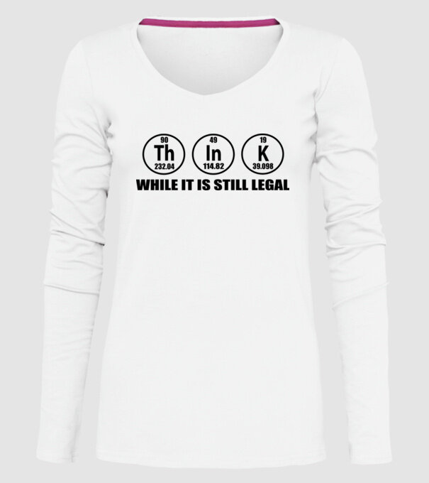 Think while it is still legal model alb pe tricou
