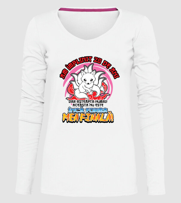 Am împlinit 20 de ani - Dar așteaptă numai! Aceasta nu este încă forma mea finală! model alb pe tricou