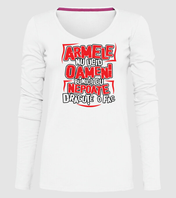 Armele nu ucid oameni, bunicii cu nepoate drăguțe o fac model alb pe tricou