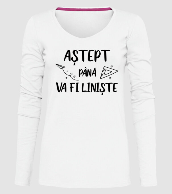 Aștept până va fi liniște model alb pe tricou